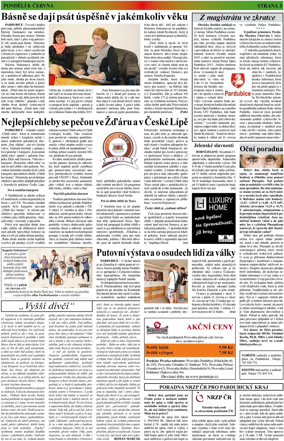 Dokonce je bude přednášet i na zářijovém galavečeru, a to v rámci oceňování vybraných organizací a jednotlivců pracujících v oblasti sociálních služeb a ve prospěch handicapovaných.