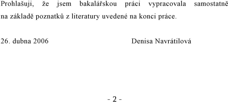 poznatků z literatury uvedené na konci