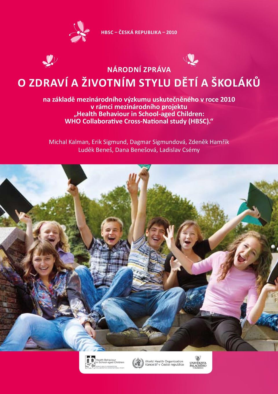 Health Behaviour in School-aged Children: WHO Collaborative Cross-National study (HBSC).