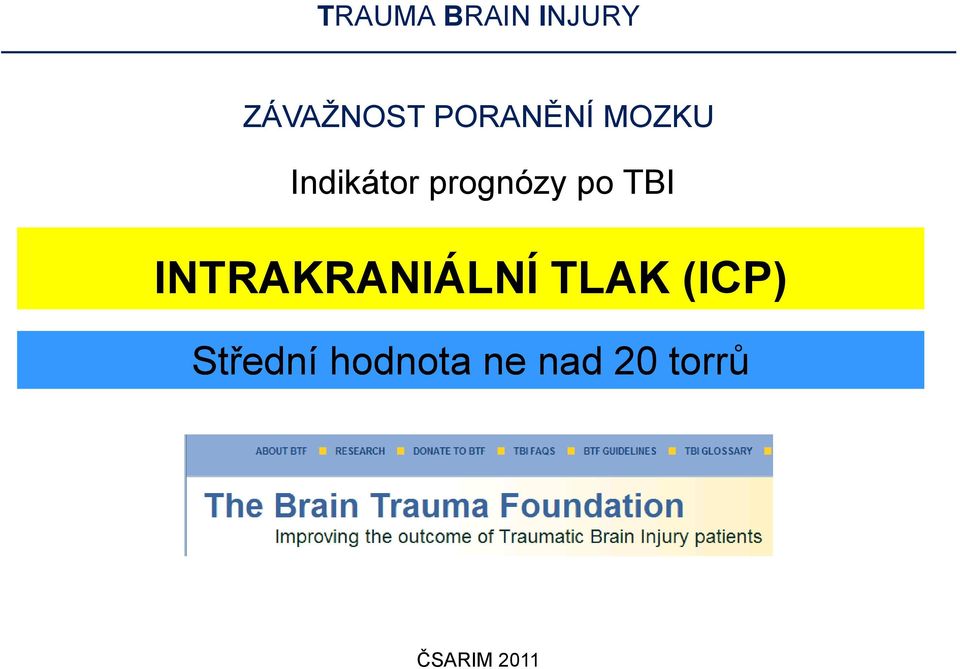 INTRAKRANIÁLNÍ TLAK (ICP)