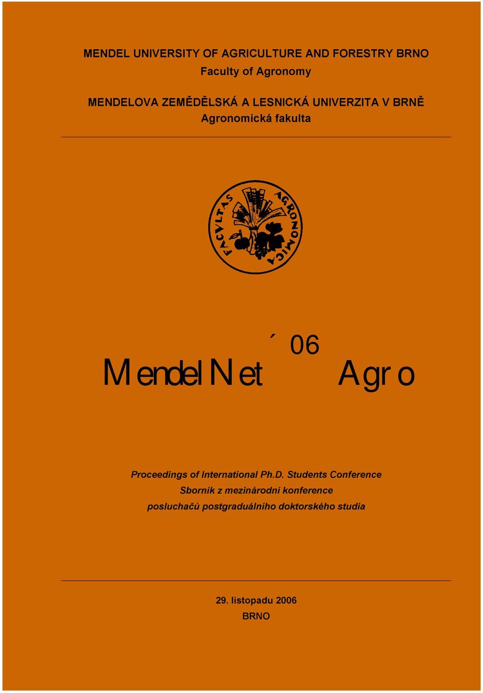 MendelNet 06 Agro Proceedings of International Ph.D.