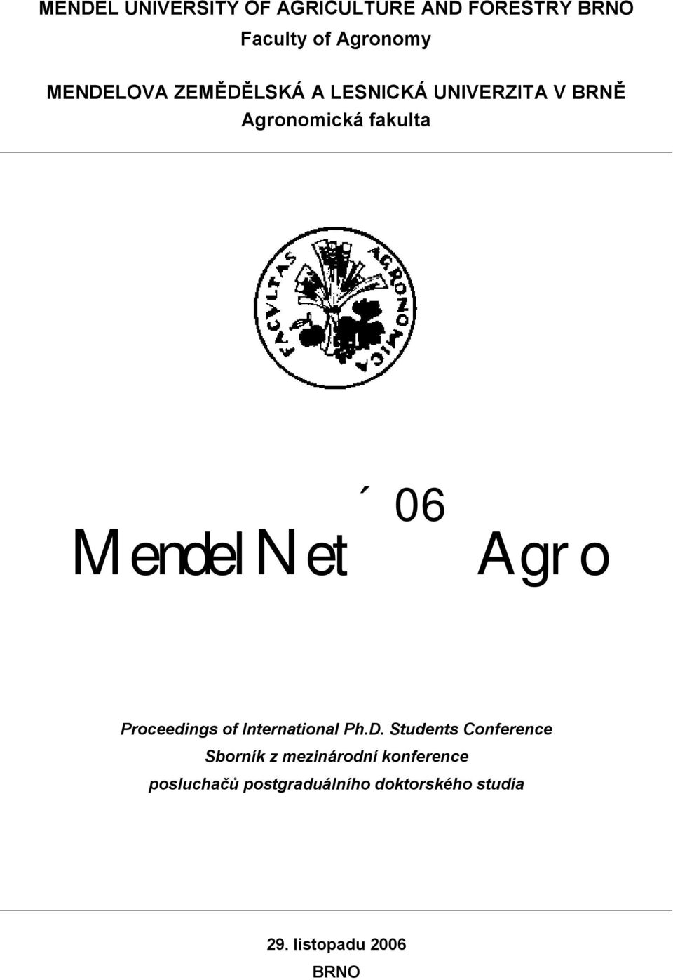 MendelNet 06 Agro Proceedings of International Ph.D.