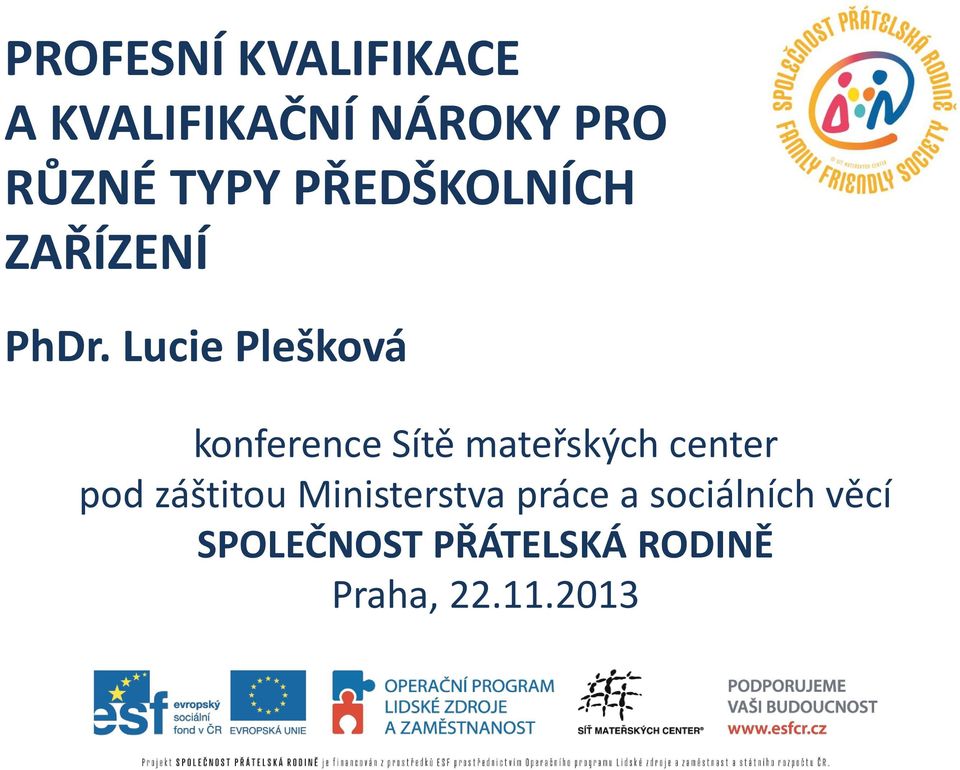 Lucie Plešková konference Sítě mateřských center pod