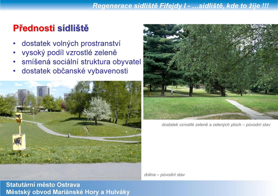 struktura obyvatel dostatek občanské vybavenosti