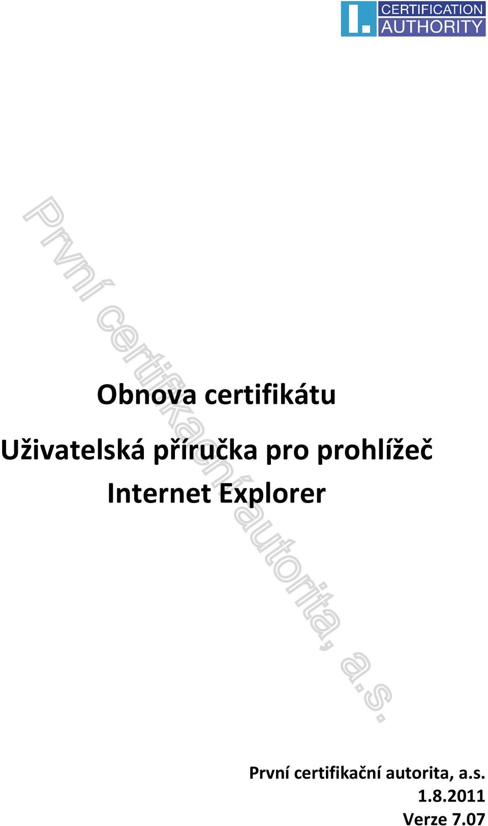 Explorer První certifikační