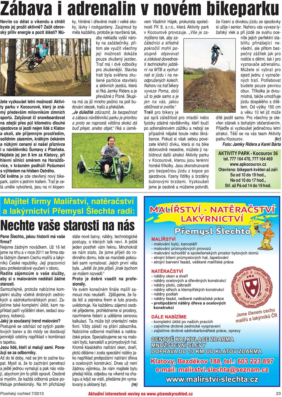 Radíte zájemcům o vaše služby, aby si s malováním nedělali žádné starosti. Samozřejmě, protože nabízíme kompletní služby včetně drobných zednických a sádrokartonářských prací.