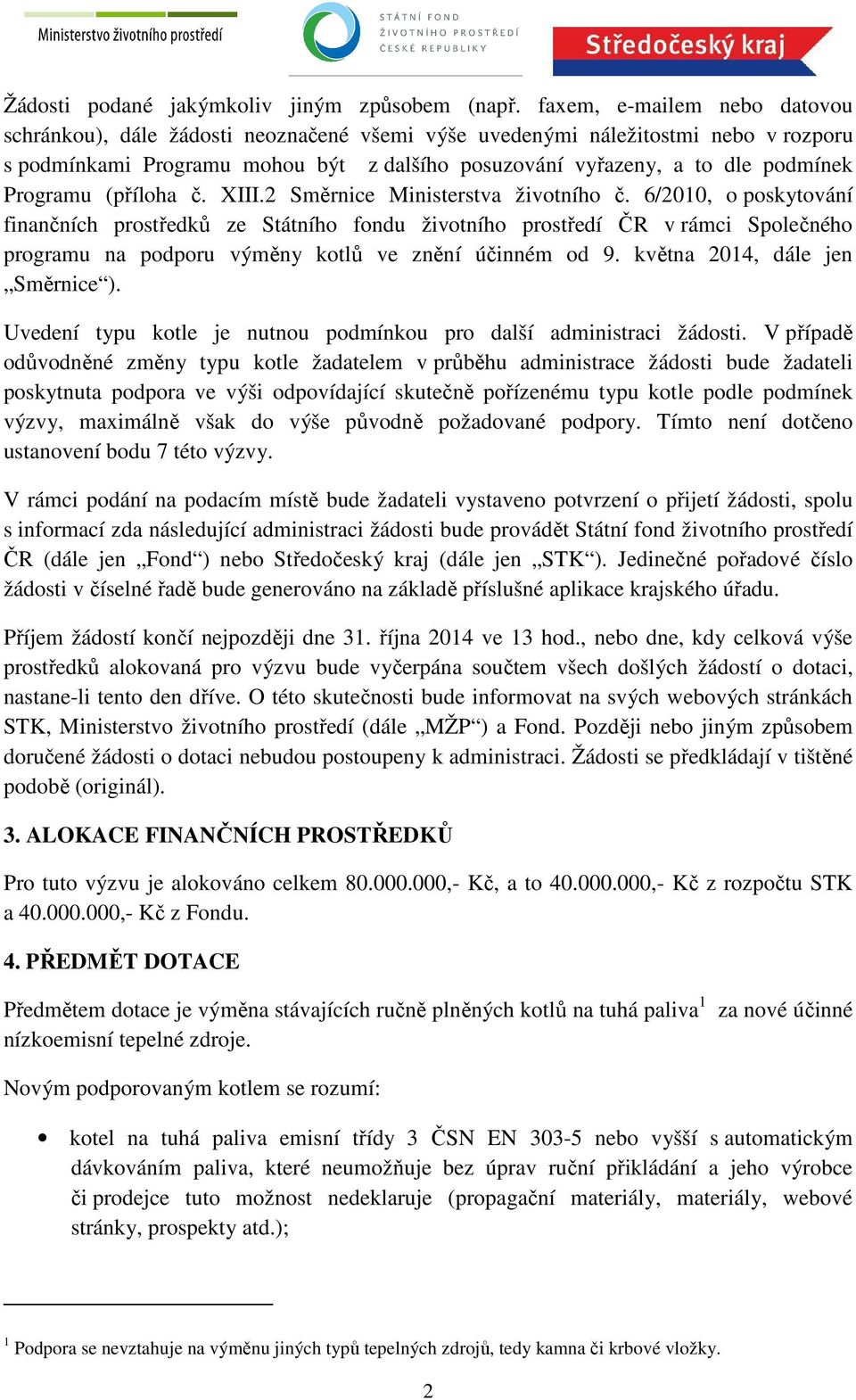 Programu (příloha č. XIII.2 Směrnice Ministerstva životního č.
