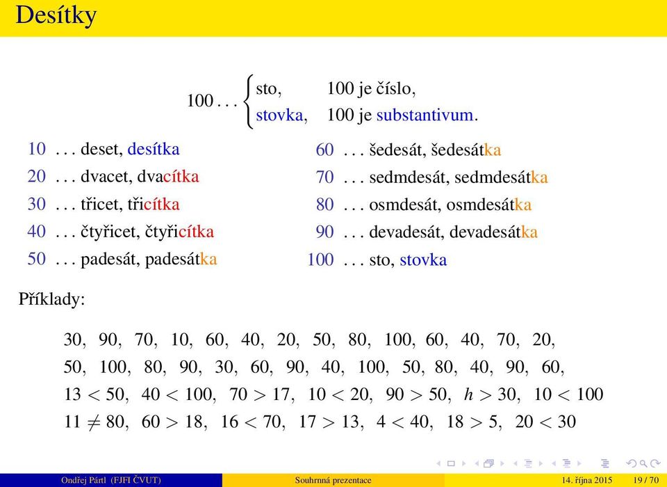 .. devadesát, devadesátka 00.