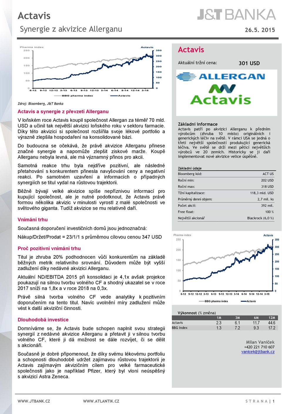 převzetí Allerganu V loňském roce koupil společnost Allergan za téměř 7 mld. USD a učinil tak největší akvizici loňského roku v sektoru farmacie.