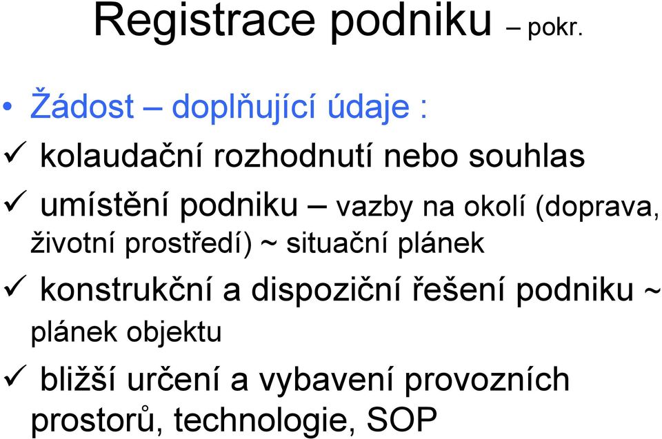 podniku vazby na okolí (doprava, životní prostředí) ~ situační plánek