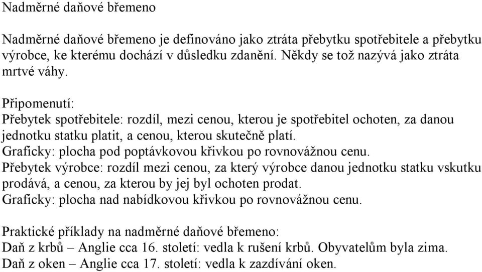 Grfiky: ploh po poptávkovou křivkou po rovnovážnou enu.