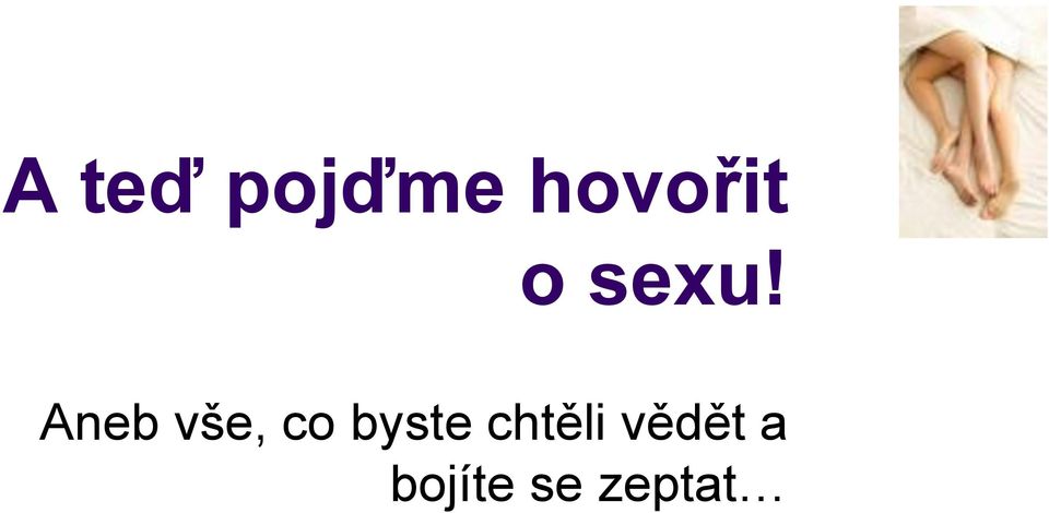 Aneb vše, co byste