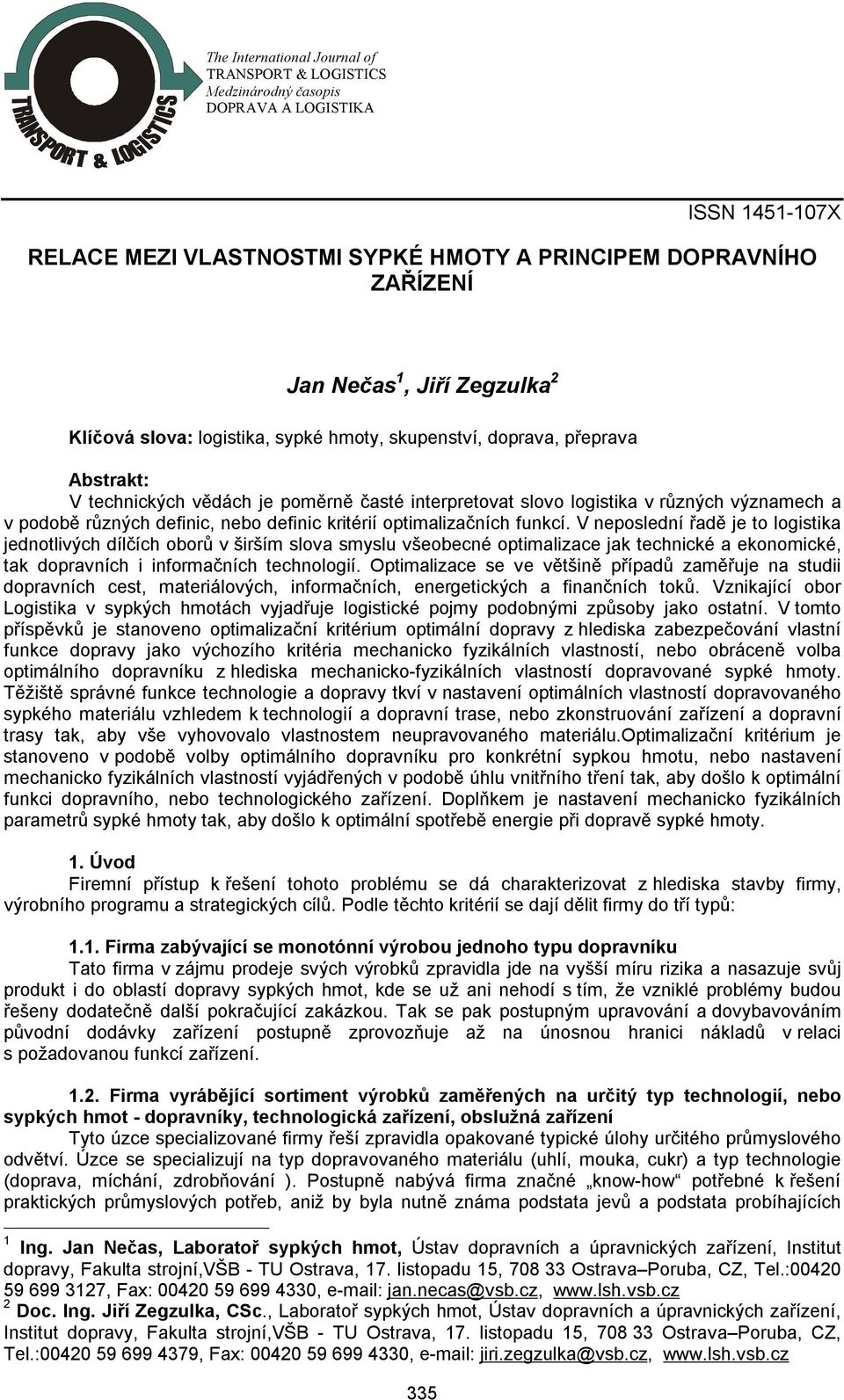 definic, nebo definic kritérií optimalizačních funkcí.