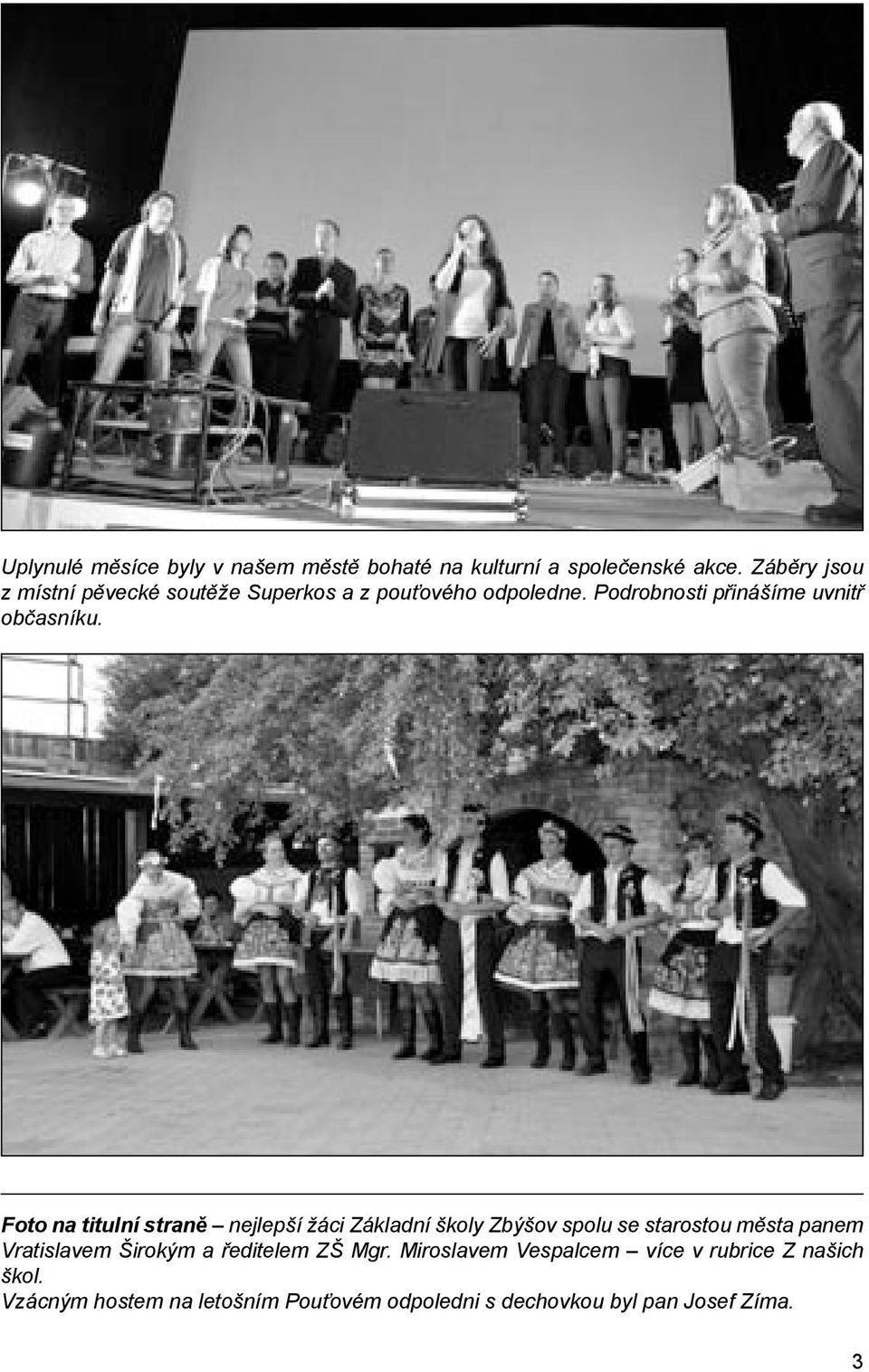 Foto na titulní straně nejlepší žáci Základní školy Zbýšov spolu se starostou města panem Vratislavem Širokým a
