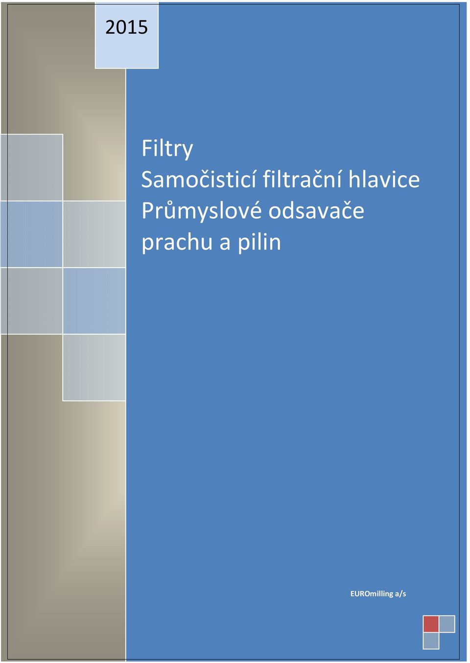 hlavice Průmyslové odsavače
