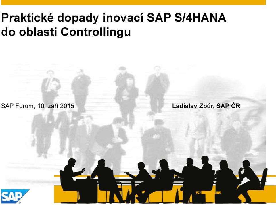 Controllingu SAP Forum, 10.