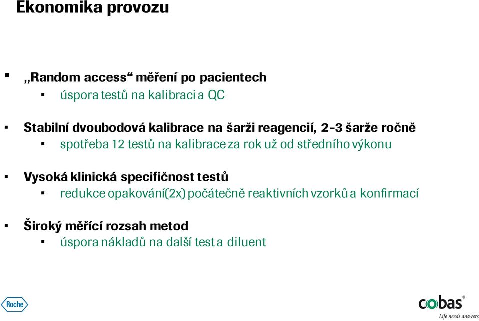 rok už od středního výkonu Vysoká klinická specifičnost testů redukce opakování(2x) počátečně