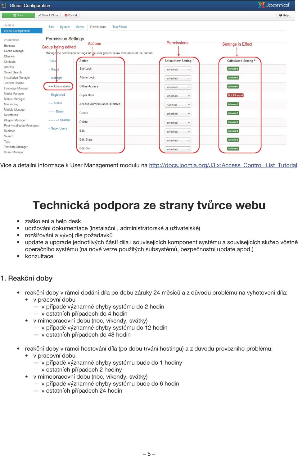 update a upgrade jednotlivých částí díla i souvisejících komponent systému a souvisejících služeb včetně operačního systému (na nové verze použitých subsystémů, bezpečnostní update apod.