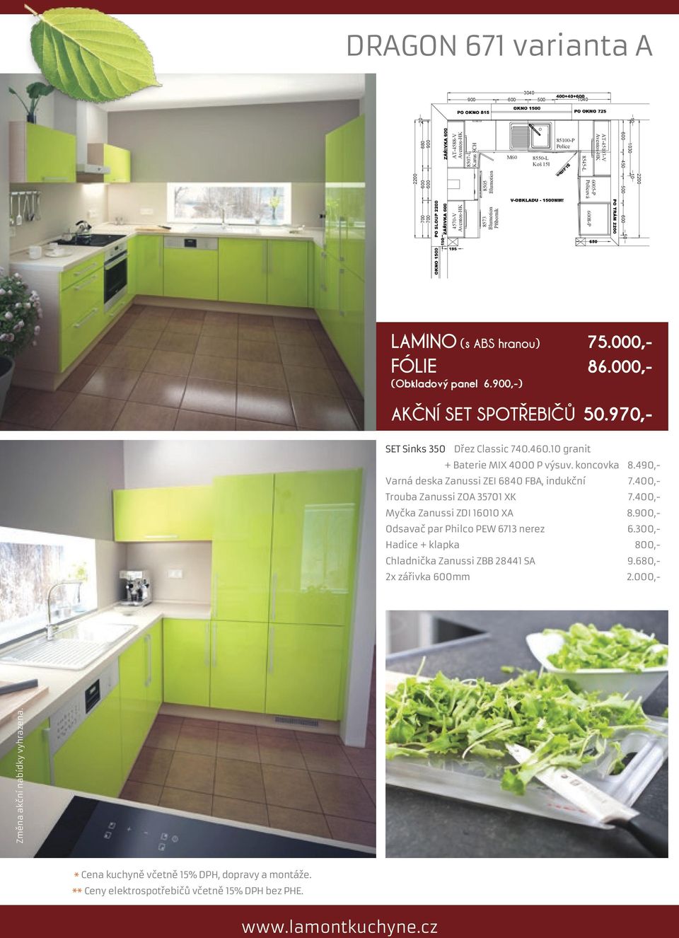 ,- Odsavač par Philco PEW 6713 nerez 6.300,- Chladnička Zanussi ZBB 28441 SA 9.680,- 2x zářivka mm 2.