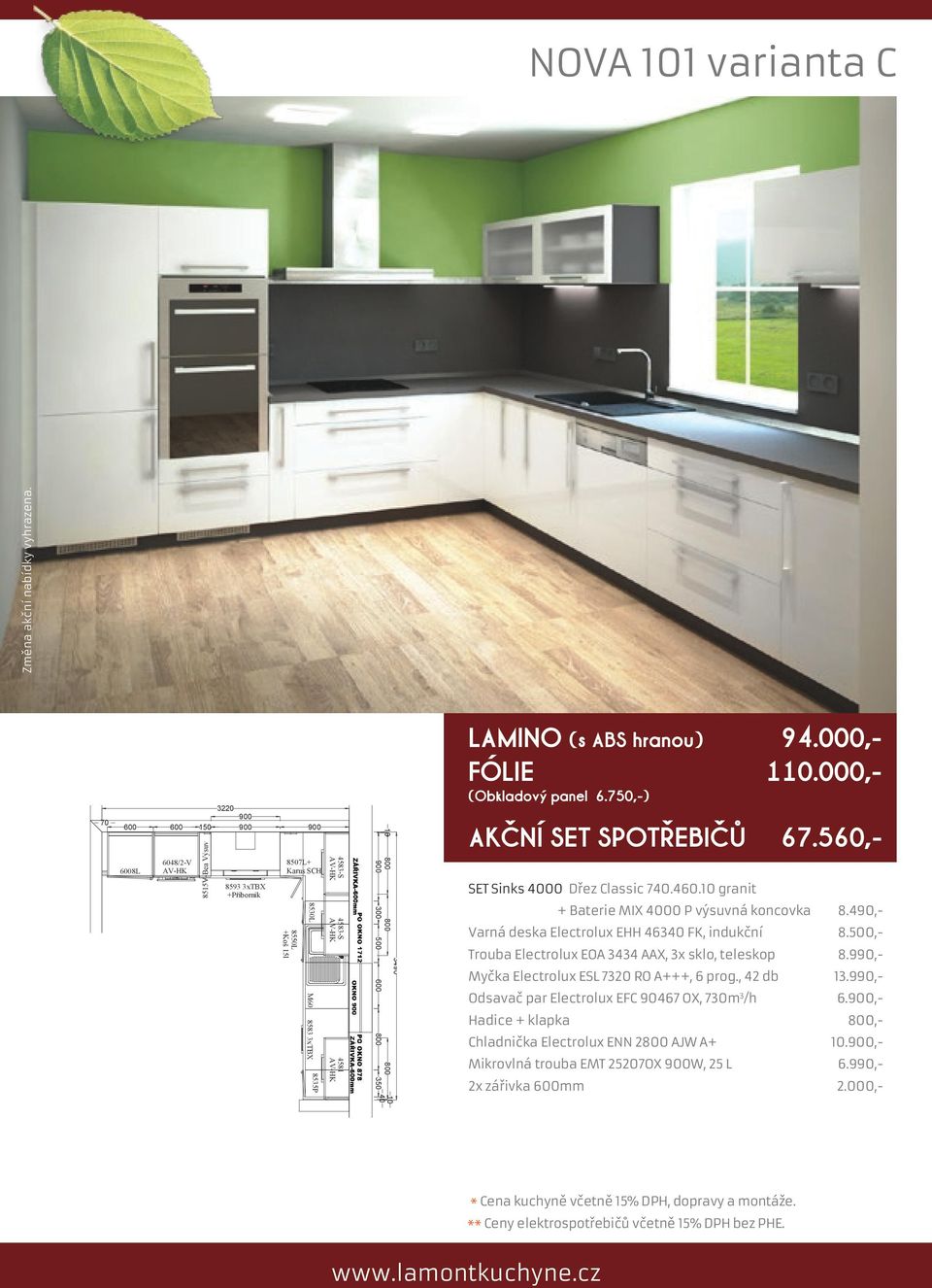 10 granit + Baterie MIX 4000 P výsuvná koncovka 8.490,- Varná deska Electrolux EHH 46340 FK, indukční 8.500,- Trouba Electrolux EOA 3434 AAX, 3x sklo, teleskop 8.