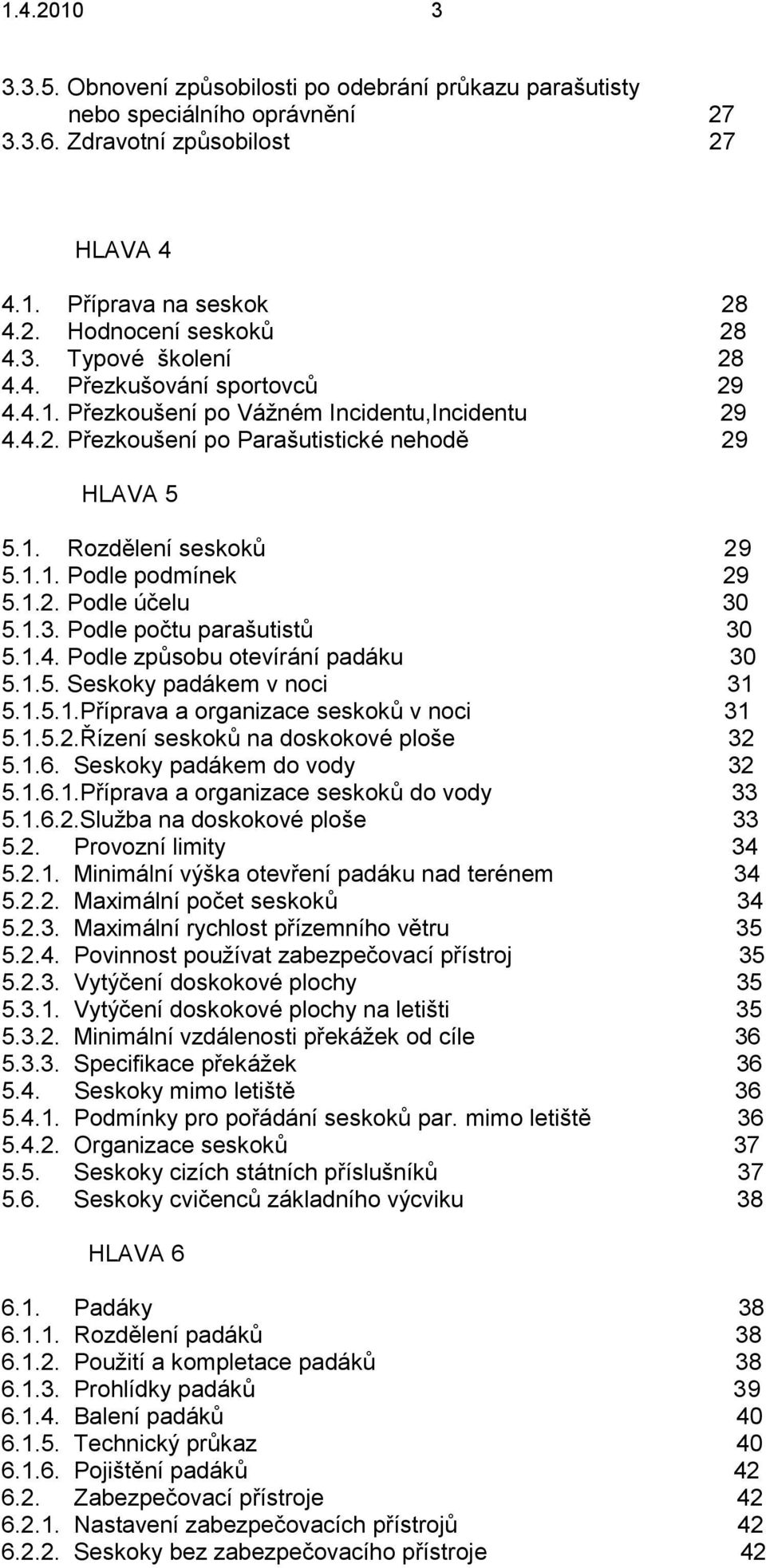 AEROKLUB ČESKÉ REPUBLIKY. SMĚRNICE pro provádění seskoků padákem v  aeroklubech V - PARA PDF Free Download
