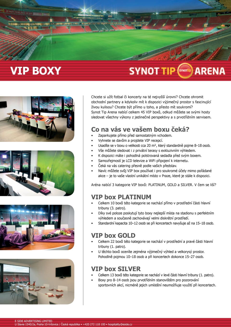 VIP BOXY. Co na vás ve vašem boxu čeká? VIP box PLATINUM. VIP box GOLD. VIP  box SILVER - PDF Stažení zdarma