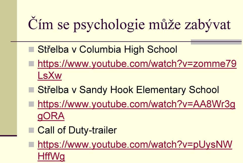 v=zomme79 LsXw Střelba v Sandy Hook Elementary School v=aa8wr3g