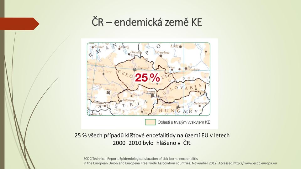 ECDC Technical Report, Epidemiological situation of tick-borne encephalitis