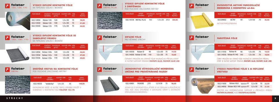 folster 0 folster 3 folster 70 0 40 70, x, x, x 7 7 7 3,00 4,00 44,00 0.3 METAL PLUS, x 37, 9,00 03.