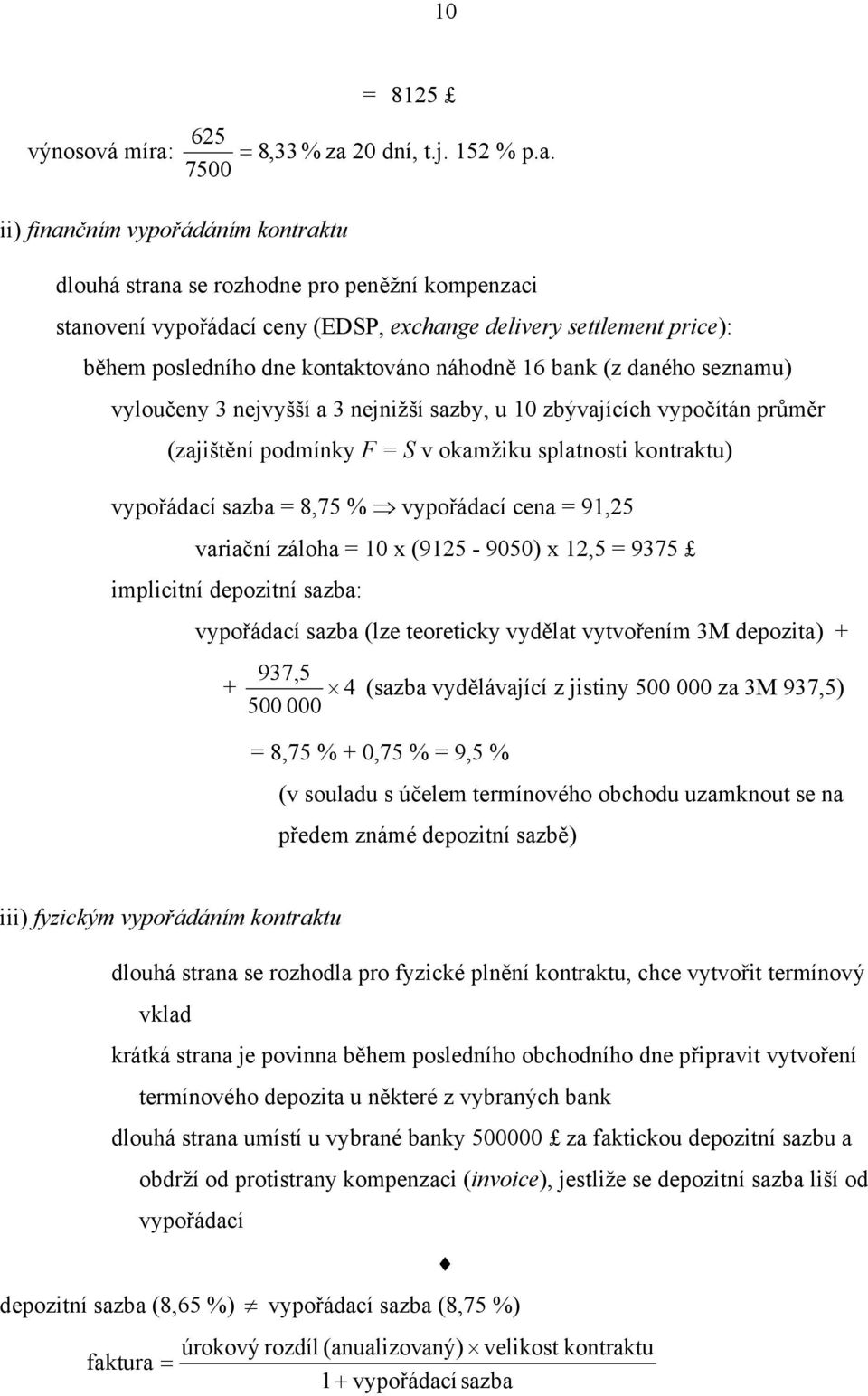 2 dní,.j. 52 % p.a.