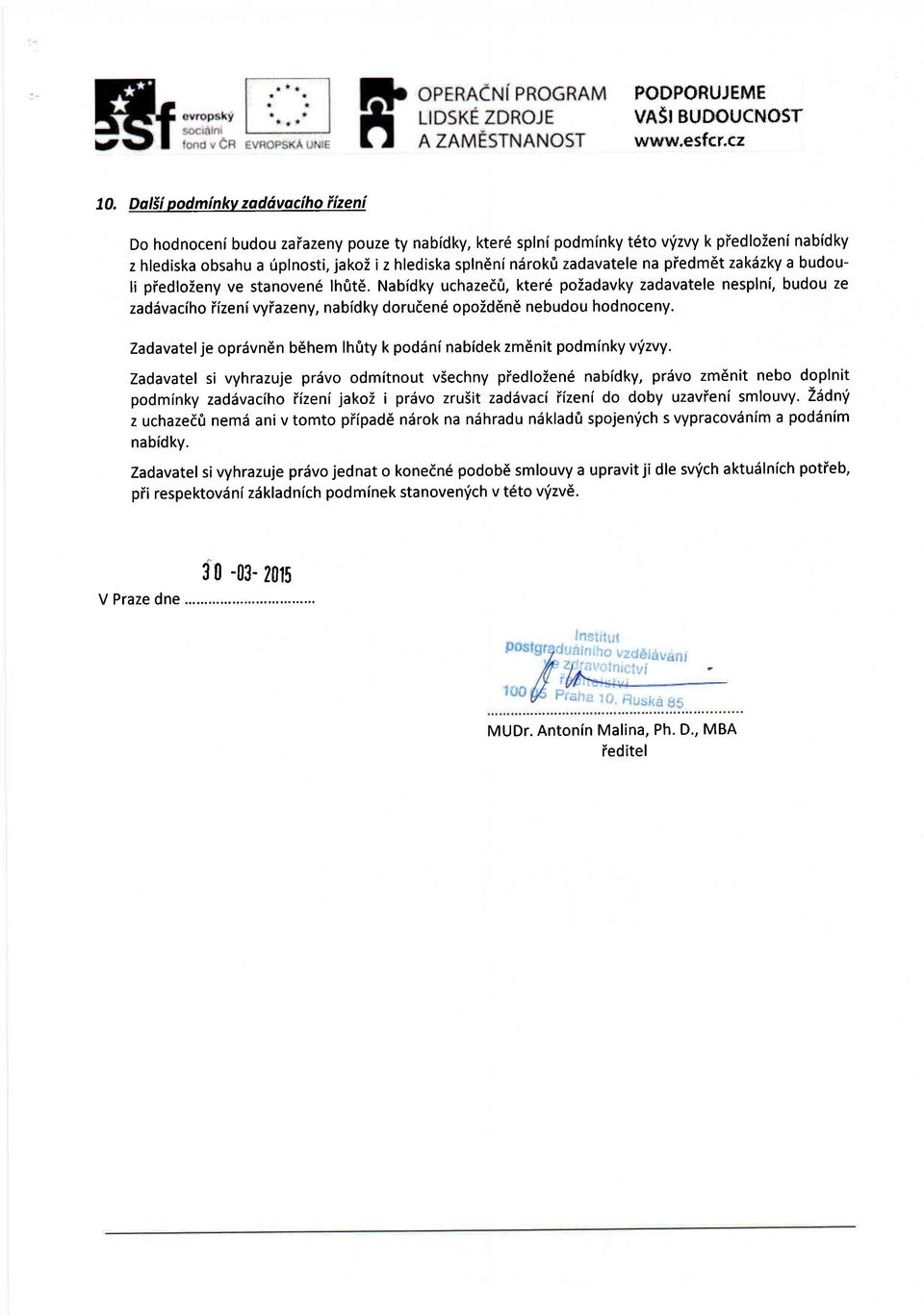 zadavatele na piedm6t zakdzky a budouli piedloieny ve stanoven6 lh0t6.
