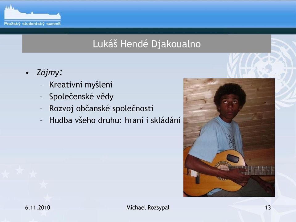 občanské společnosti Hudba všeho druhu: