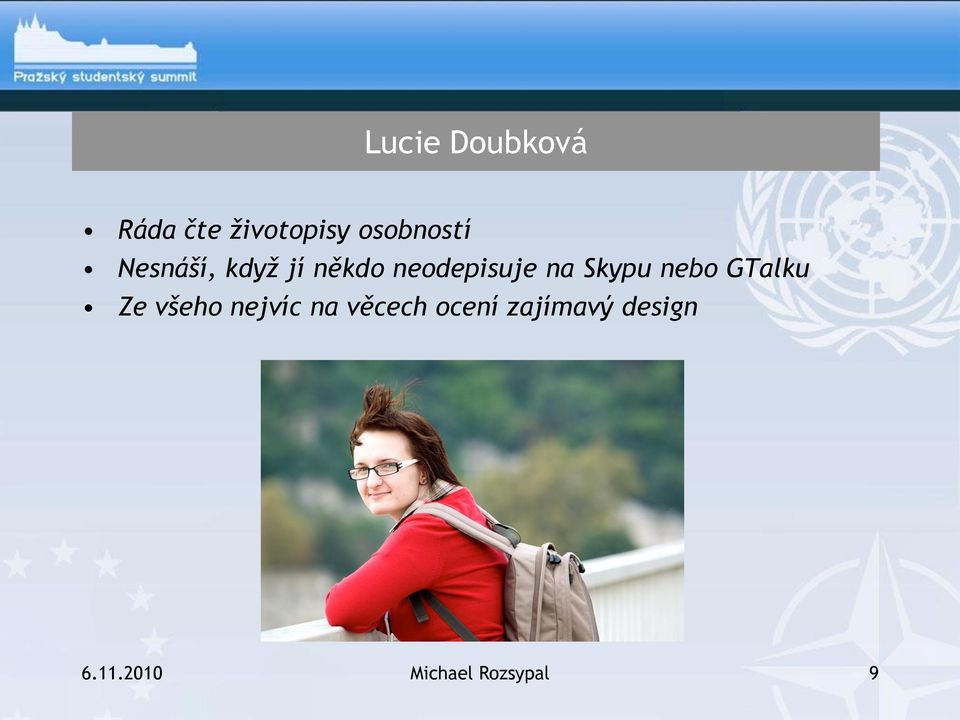 nebo GTalku Ze všeho nejvíc na věcech ocení