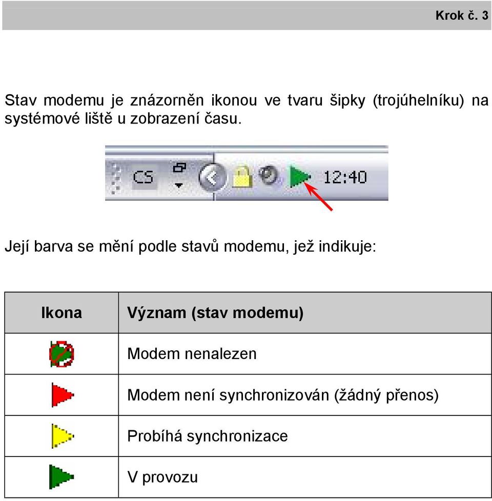 systémové liště u zobrazení času.