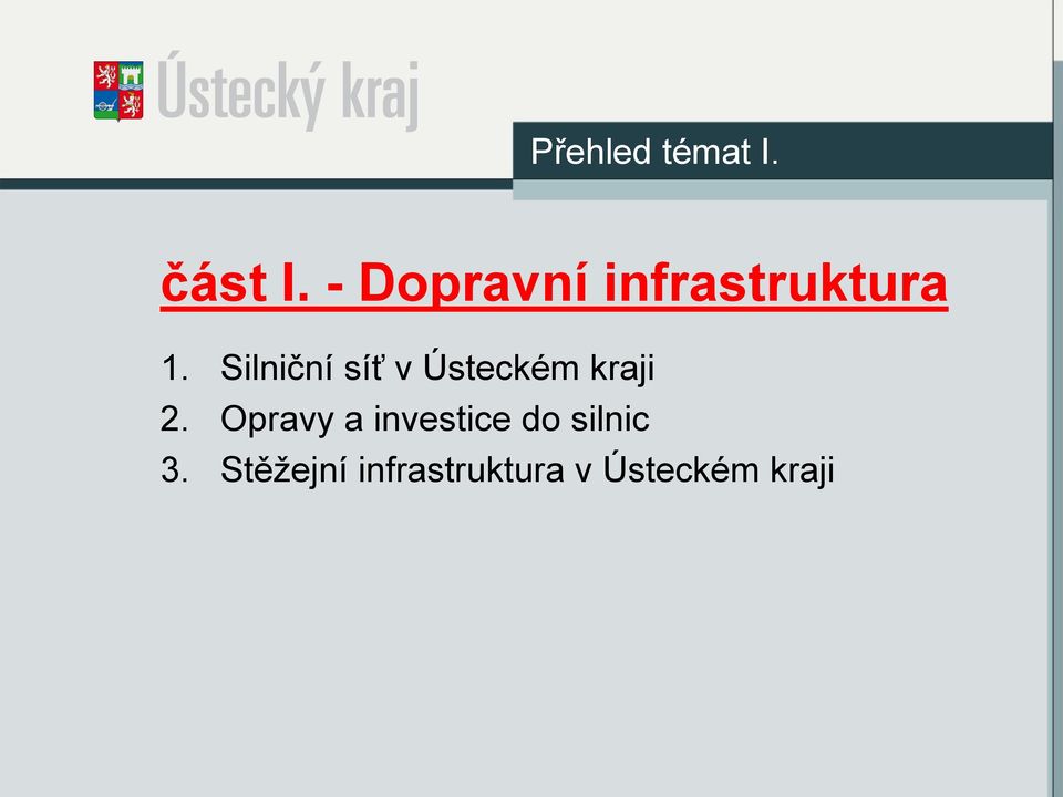 Silniční síť v Ústeckém kraji 2.