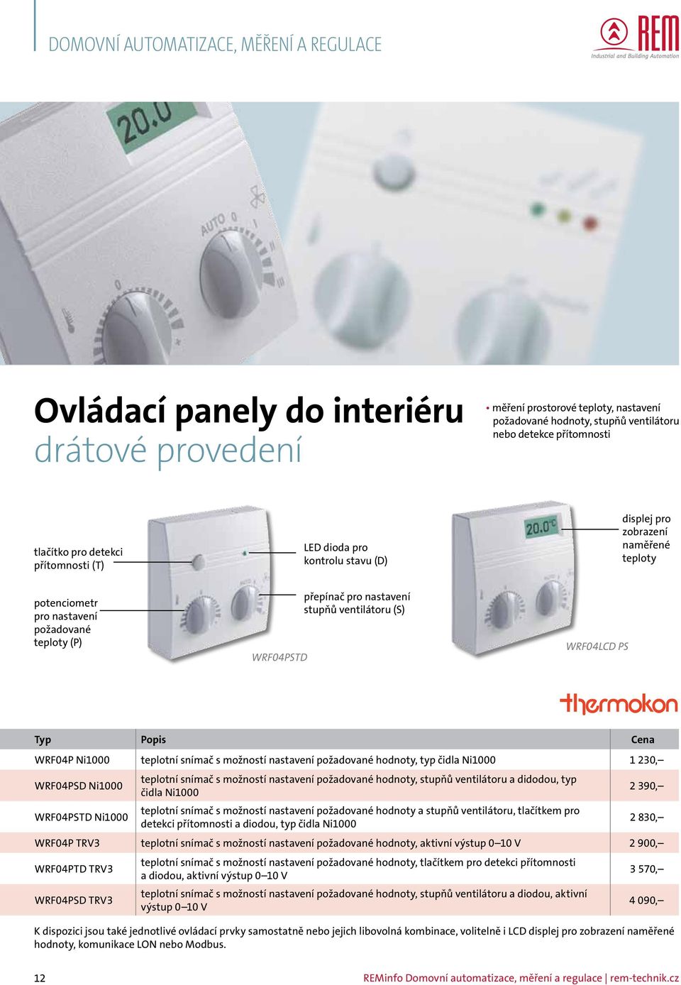 snímač s možností nastavení požadované hodnoty, typ čidla Ni1000 1 230, WRF04PSD Ni1000 WRF04PSTD Ni1000 teplotní snímač s možností nastavení požadované hodnoty, stupňů ventilátoru a didodou, typ