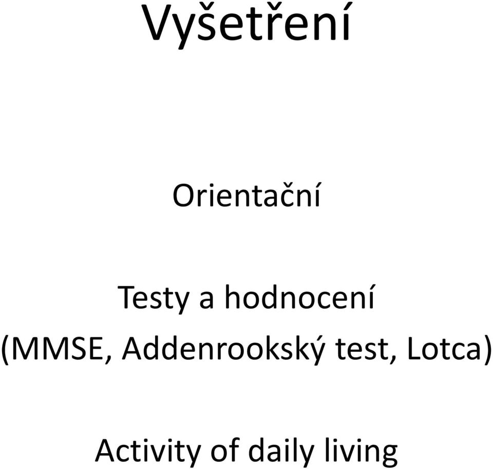 (MMSE, Addenrookský