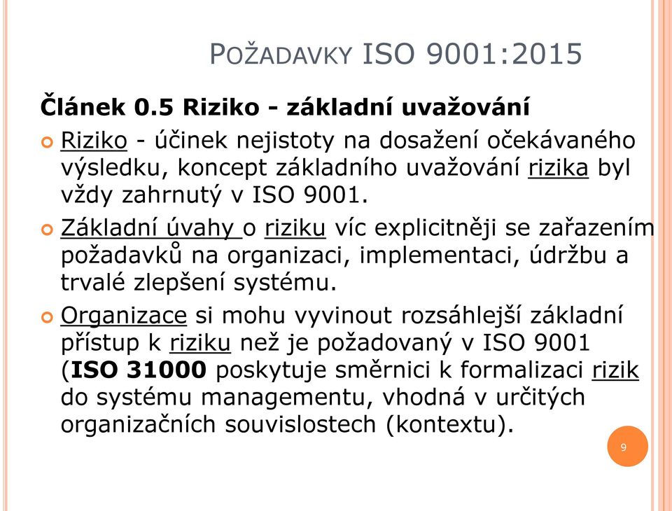zahrnutý v ISO 9001.