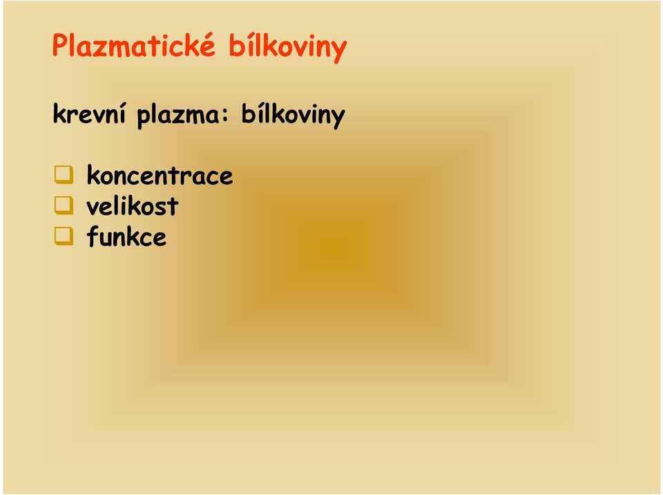 plazma: bílkoviny