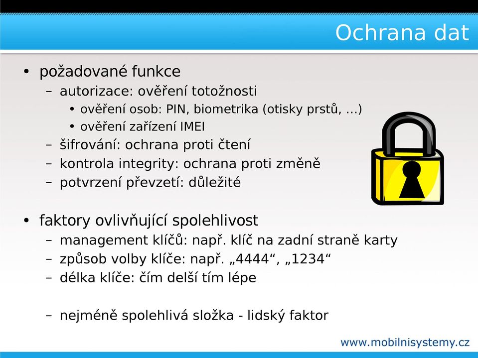 převzetí: důležité faktory ovlivňující spolehlivost management klíčů: např.