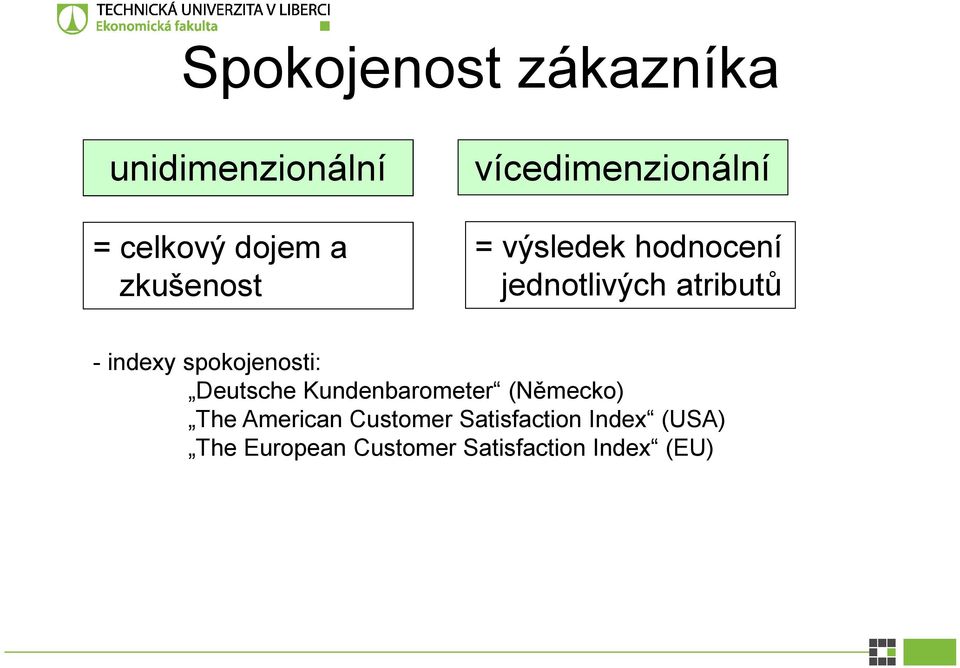 spokojenosti: Deutsche Kundenbarometer (Německo) The American