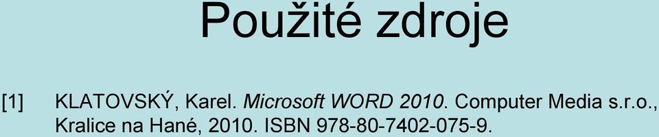 Computer Media s.r.o., Kralice na Hané, 2010.