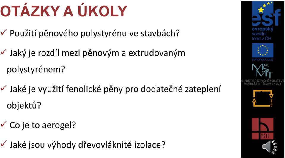 Jaké je využití fenolické pěny pro dodatečné zateplení