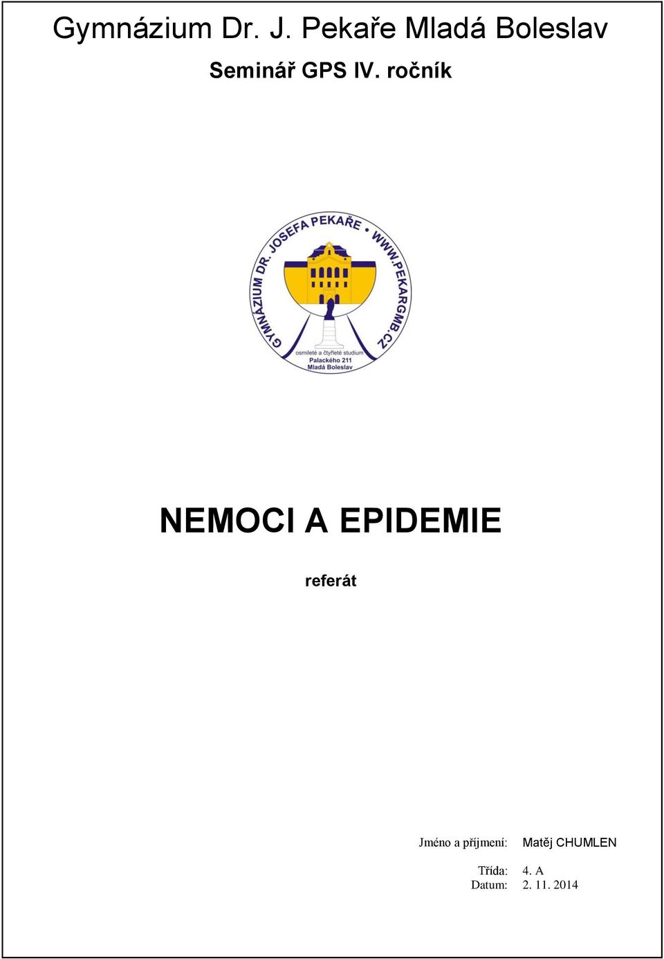 ročník NEMOCI A EPIDEMIE referát