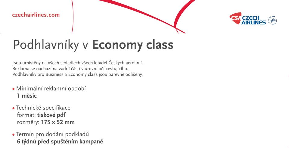 Podhlavníky pro Business a Economy class jsou barevně odlišeny.