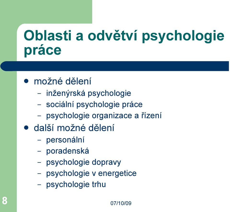 práce psychologie organizace a řízení personální