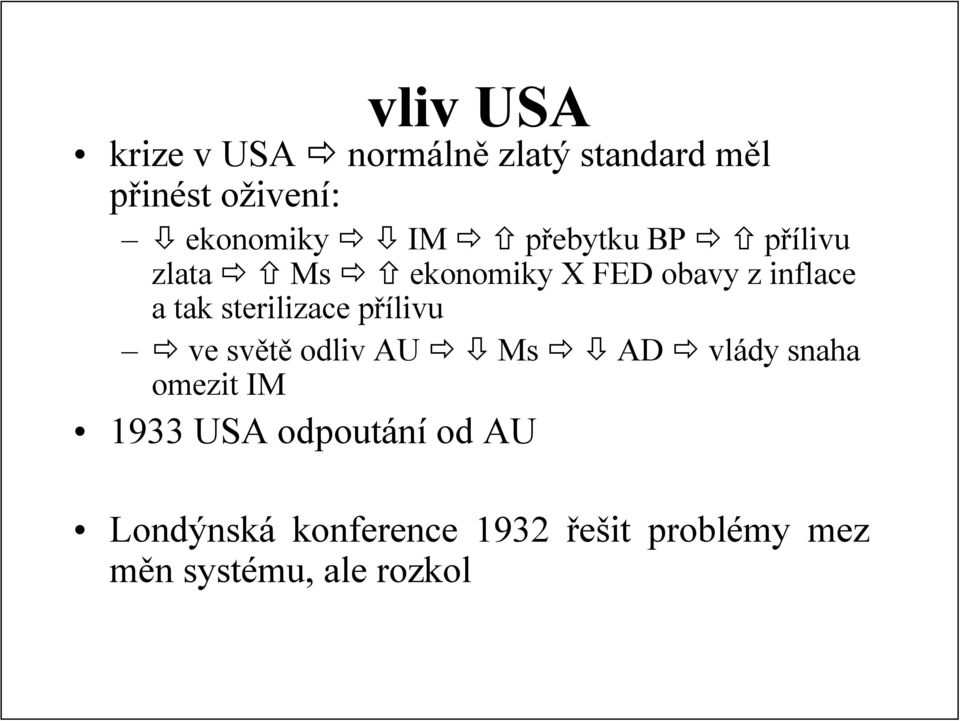 sterilizace přílivu ve světě odliv AU Ms AD vlády snaha omezit IM 1933 USA