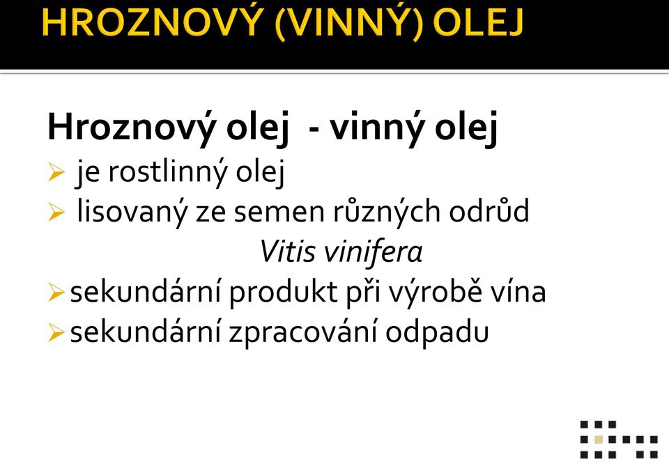 různých odrůd Vitis vinifera