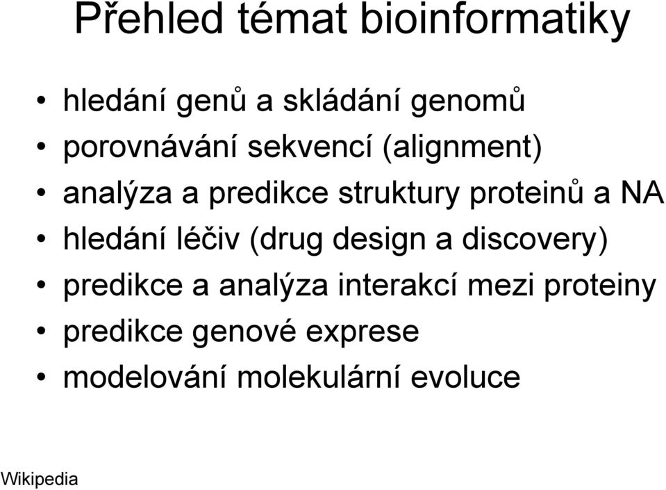 a NA hledání léčiv (drug design a discovery) predikce a analýza