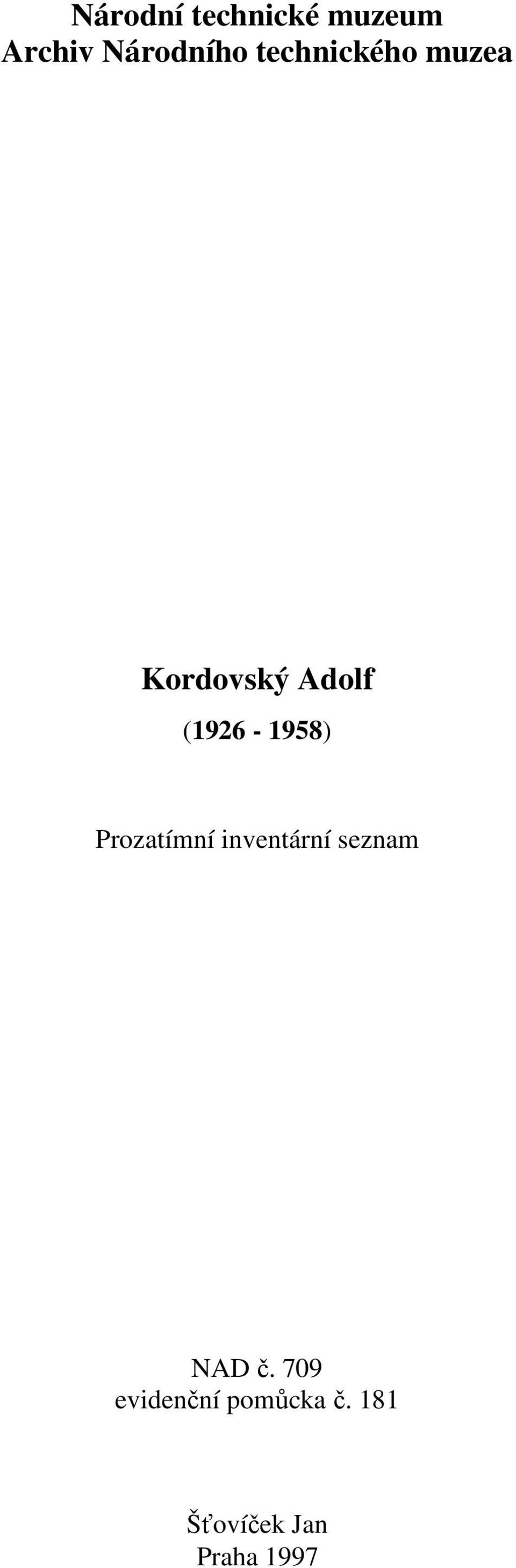 (1926-1958) Prozatímní inventární seznam